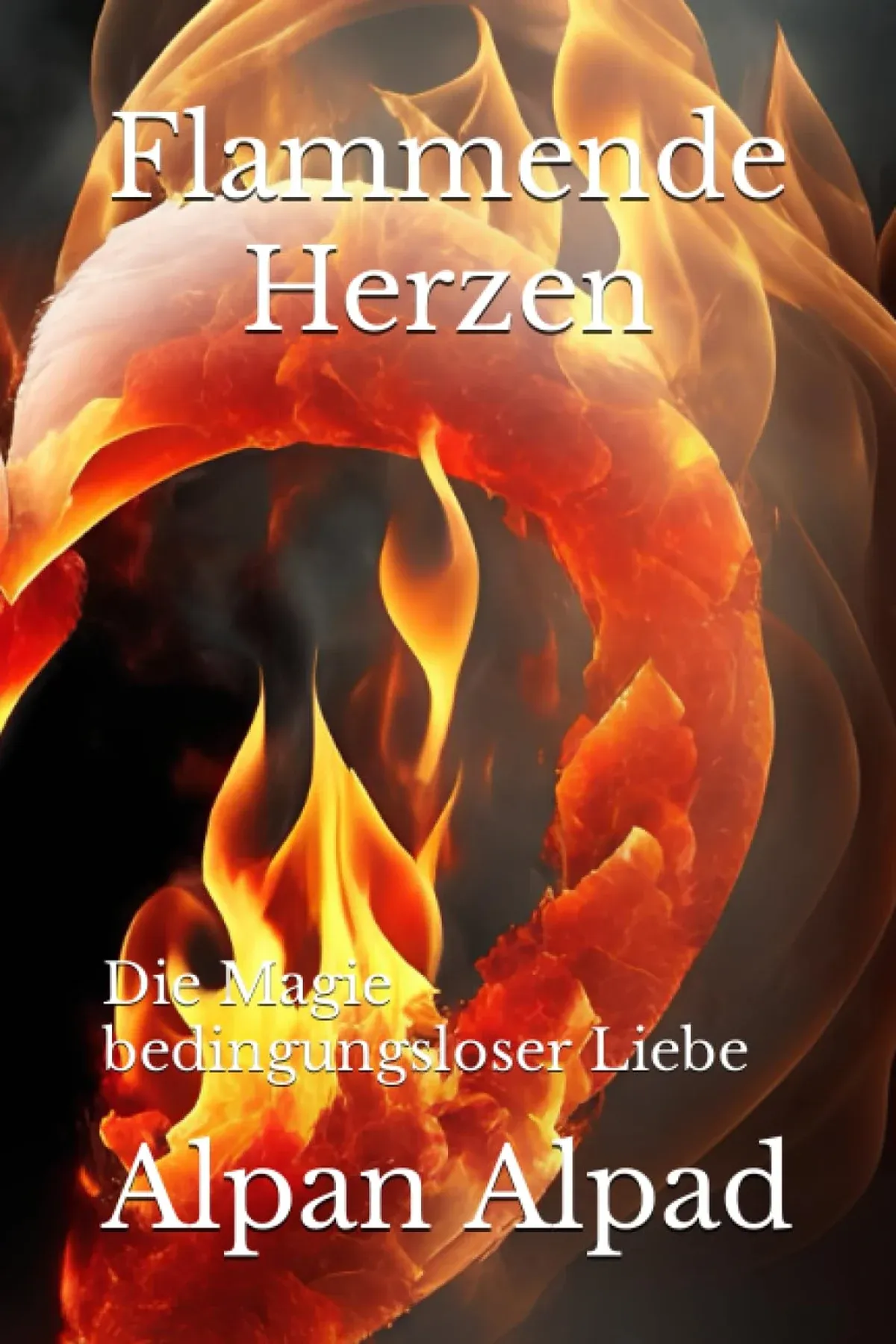 Frontcover – Flammende Herzen von Alpan Alpad