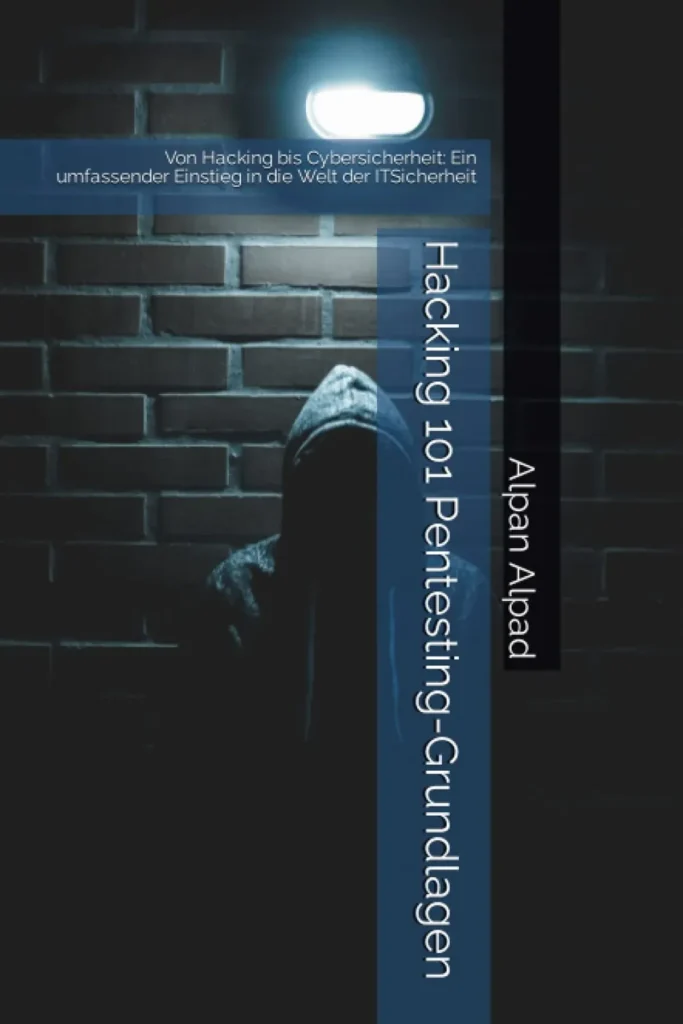 Hacking 101 – Pentesting Grundlagen